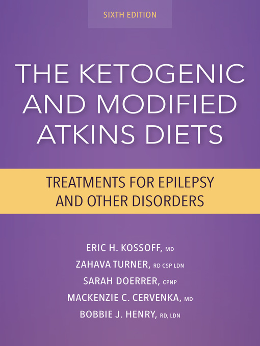 Title details for The Ketogenic and Modified Atkins Diets by Mackenzie C. Cervenka - Available